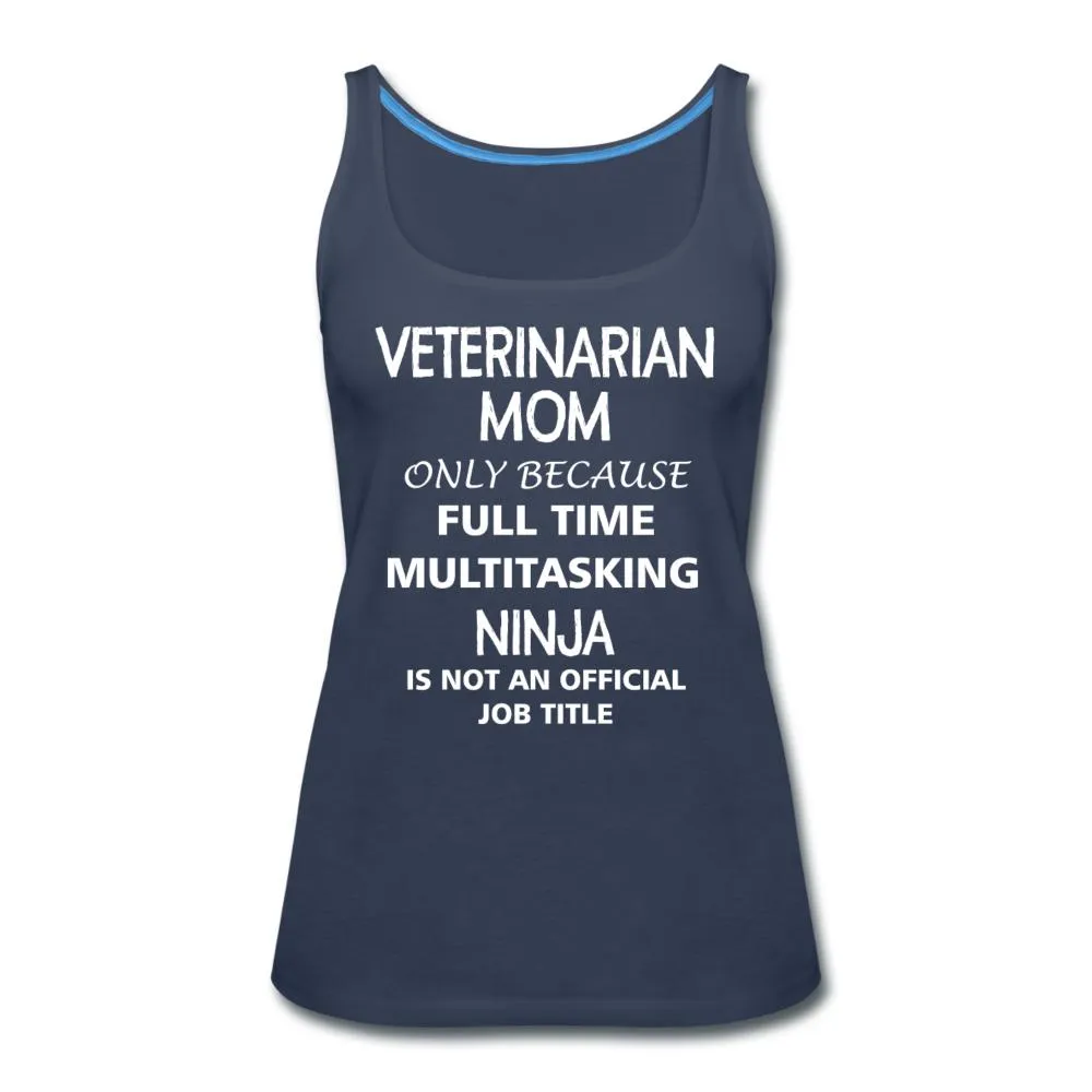 Veterinarian Mom Ninja Women's Tank Top